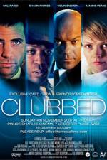 Watch Clubbed Megashare8