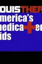 Watch Louis Theroux America's Medicated Kids Megashare8