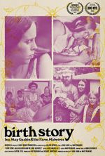 Watch Birth Story: Ina May Gaskin and The Farm Midwives Megashare8