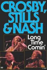 Watch Crosby Stills & Nash Long Time Comin' Megashare8