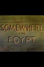 Watch Somewhere in Egypt Megashare8