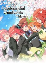 Watch The Quintessential Quintuplets Movie Megashare8