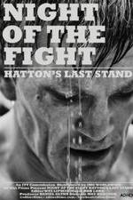 Watch Night of the Fight: Hatton's Last Stand Megashare8