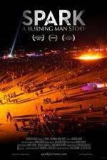 Watch Spark A Burning Man Story Megashare8