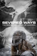 Watch Severed Ways: The Norse Discovery of America Megashare8