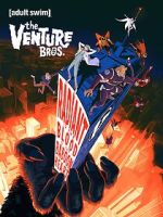 Watch The Venture Bros.: Radiant Is the Blood of the Baboon Heart Megashare8
