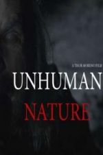 Watch Unhuman Nature Megashare8