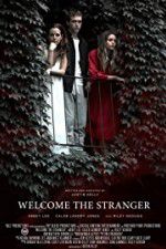 Watch Welcome the Stranger Megashare8