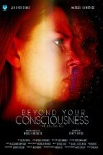 Watch Beyond Your Consciousness - The Beginning Megashare8