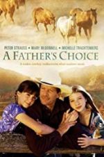 Watch A Father\'s Choice Megashare8