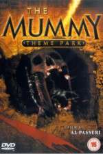 Watch The Mummy Theme Park Megashare8