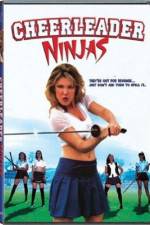 Watch Cheerleader Ninjas Megashare8