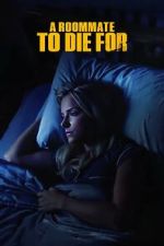 Watch A Roommate to Die For Megashare8