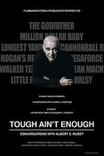 Tough Ain't Enough: Conversations with Albert S. Ruddy megashare8