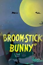 Watch Broom-Stick Bunny (Short 1956) Online Megashare8