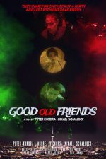 Watch Good Old Friends Megashare8