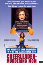 Watch The Positively True Adventures of the Alleged Texas Cheerleader-Murdering Mom Megashare8