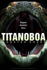 Watch Titanoboa Monster Snake Megashare8