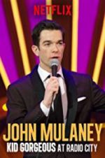 Watch John Mulaney: Kid Gorgeous at Radio City Megashare8