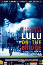 Watch Lulu on the Bridge Megashare8