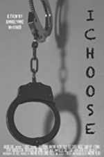 Watch I Choose Megashare8