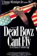 Watch Dead Boyz Can't Fly Megashare8