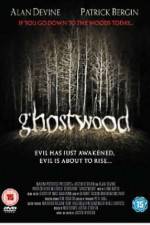 Watch Ghostwood Megashare8