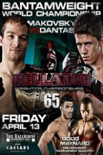 Watch Bellator Fighting Championships 65: Makovsky vs. Dantas Megashare8