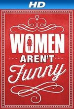 Watch Women Aren\'t Funny Megashare8