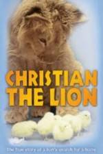 Watch Christian the lion Megashare8