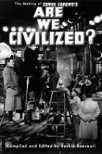 Watch Are We Civilized Megashare8