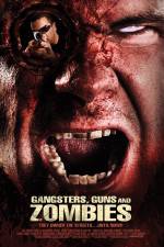 Watch Gangsters Guns & Zombies Megashare8