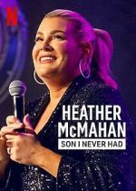 Watch Heather McMahan: Son I Never Had Megashare8