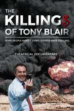 Watch The Killing$ of Tony Blair Megashare8