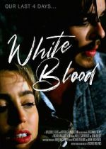 Watch White Blood Megashare8