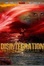 Watch Disintegration Megashare8
