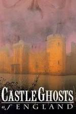 Watch Castle Ghosts of England Megashare8