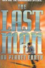 Watch The Last Man on Planet Earth Megashare8
