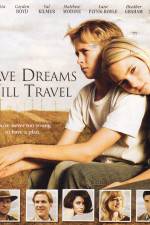 Watch Have Dreams Will Travel Megashare8