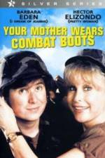 Watch Your Mother Wears Combat Boots Megashare8