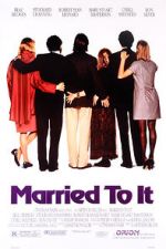 Watch Married to It Megashare8