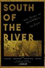 Watch South of the River Megashare8