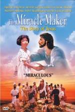 Watch The Miracle Maker - The Story of Jesus Megashare8