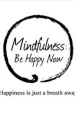 Watch Mindfulness: Be Happy Now Megashare8