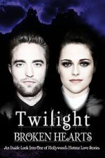 Watch Twilight: Broken Hearts Megashare8
