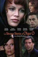 Watch The Strange Story of Olga O Megashare8