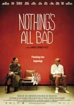 Watch Nothing\'s All Bad Megashare8
