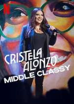 Watch Cristela Alonzo: Middle Classy Megashare8