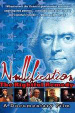 Watch Nullification: The Rightful Remedy Megashare8