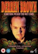 Watch Derren Brown: Something Wicked This Way Comes Megashare8